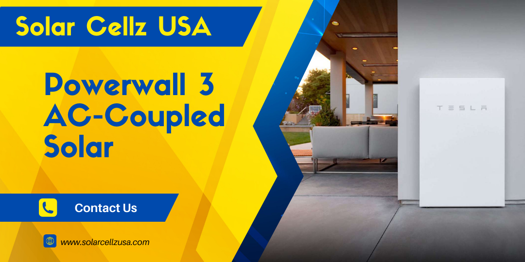 _Powerwall 3 AC-Couple Solar Now Available (1) Powerwall 3 AC-Coupled